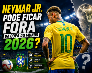Neymar Fora da Copa